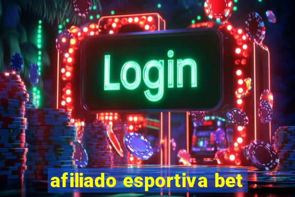 afiliado esportiva bet